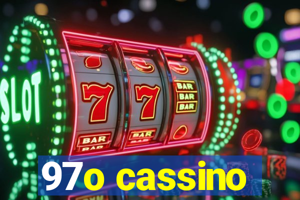 97o cassino