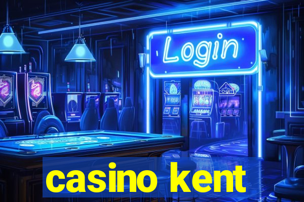 casino kent