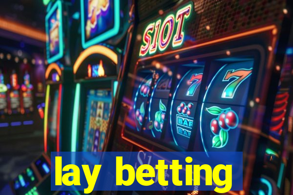 lay betting