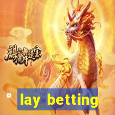 lay betting