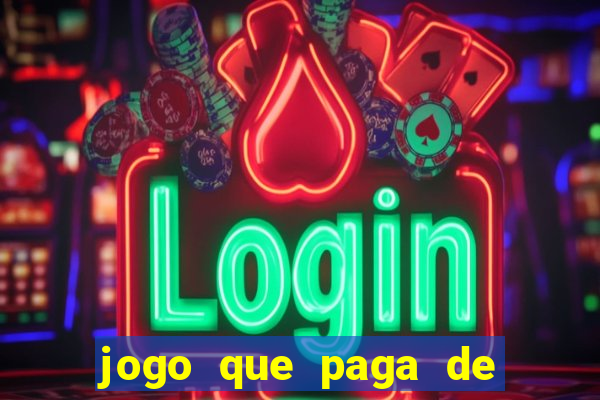 jogo que paga de verdade sem precisar depositar