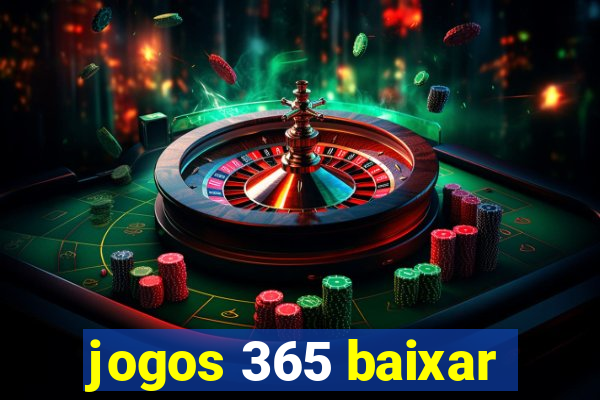 jogos 365 baixar