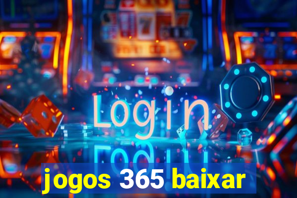 jogos 365 baixar