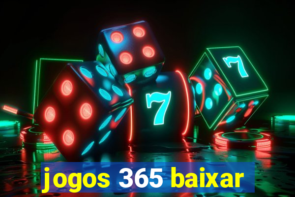 jogos 365 baixar