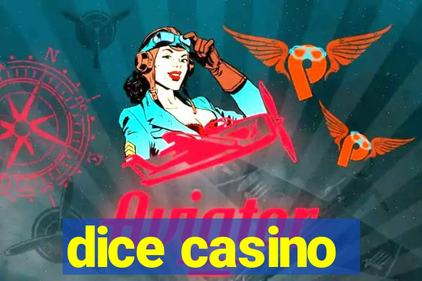 dice casino