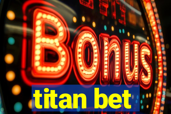 titan bet