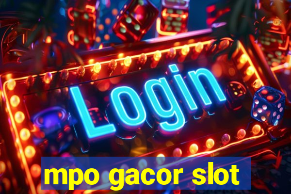 mpo gacor slot