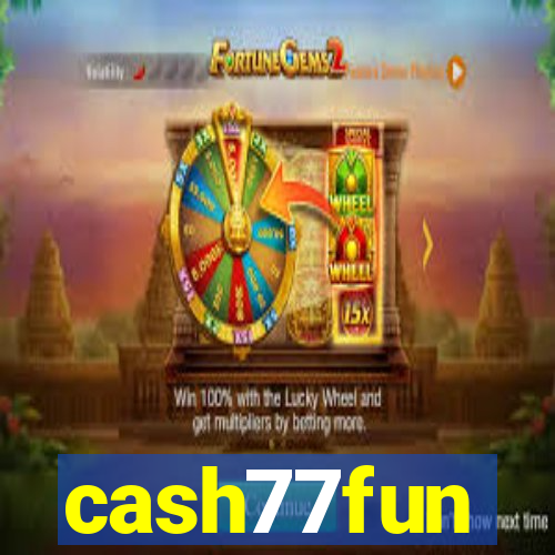 cash77fun