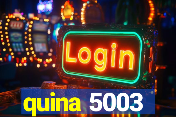 quina 5003