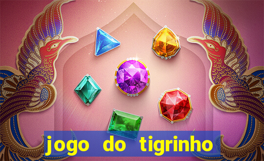 jogo do tigrinho que paga bem