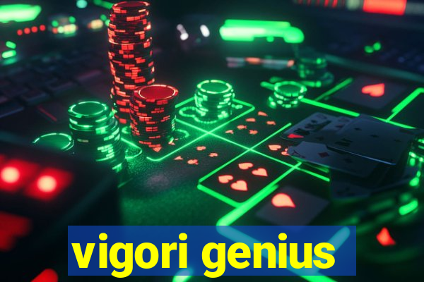 vigori genius