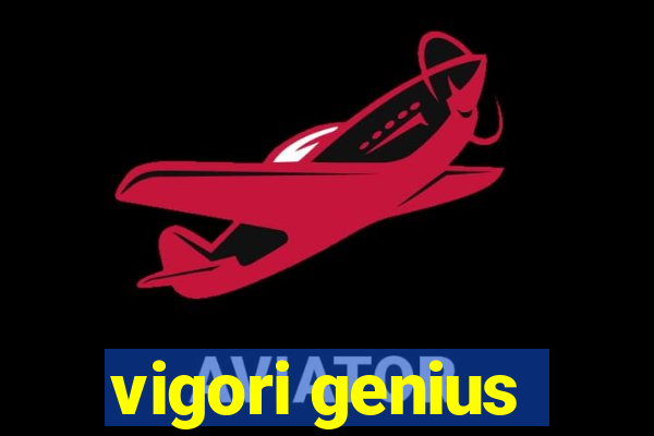 vigori genius