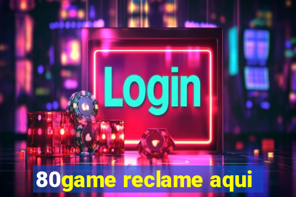 80game reclame aqui