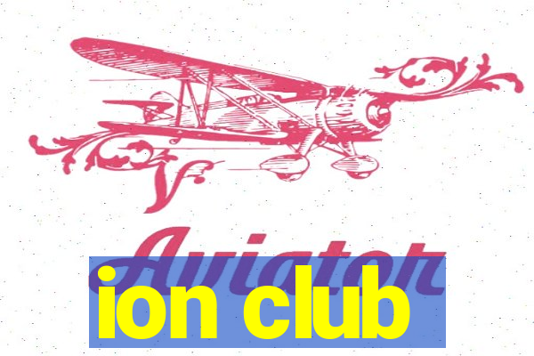 ion club