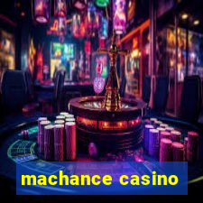 machance casino