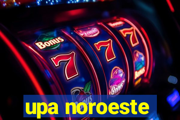 upa noroeste