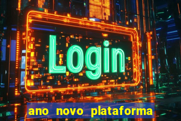 ano novo plataforma de jogos