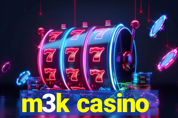 m3k casino