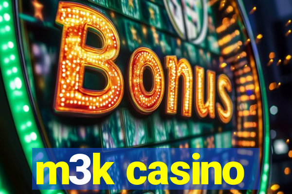 m3k casino