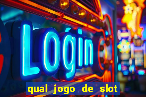 qual jogo de slot que paga no cadastro?