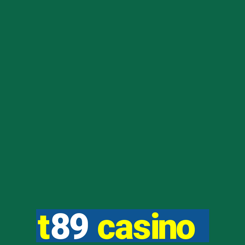 t89 casino