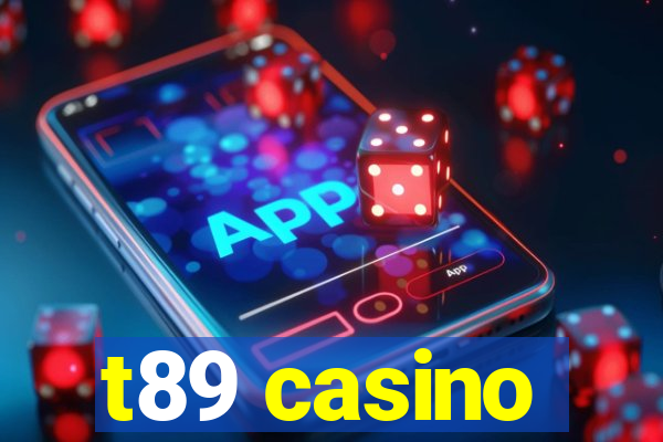 t89 casino