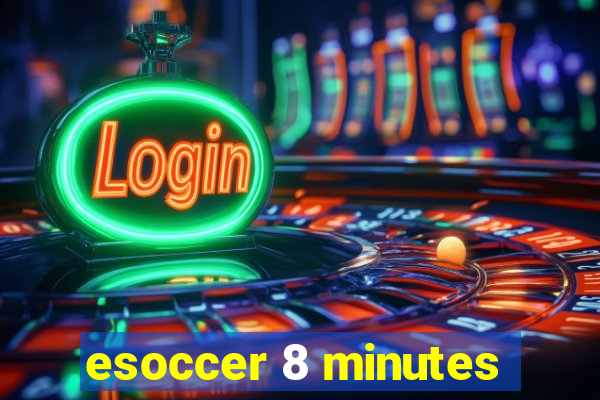 esoccer 8 minutes