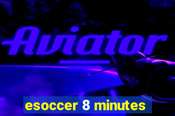 esoccer 8 minutes