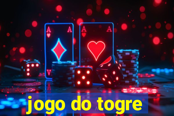 jogo do togre