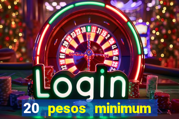 20 pesos minimum deposit casino philippines