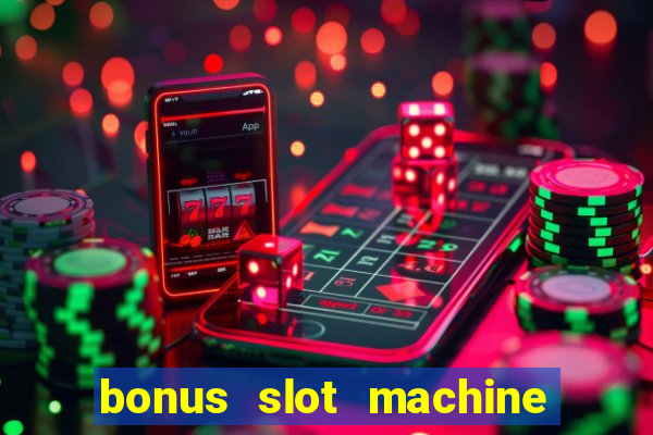 bonus slot machine tipi disponibili