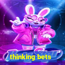 thinking bets