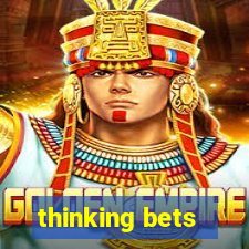 thinking bets