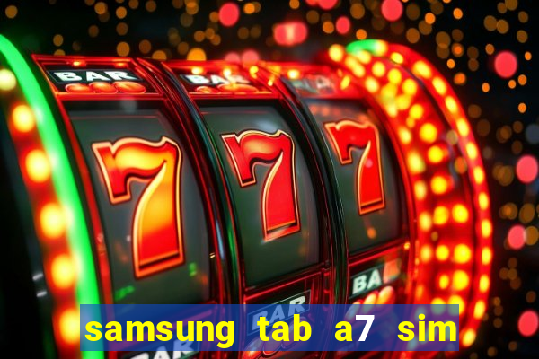 samsung tab a7 sim card slot