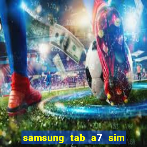 samsung tab a7 sim card slot