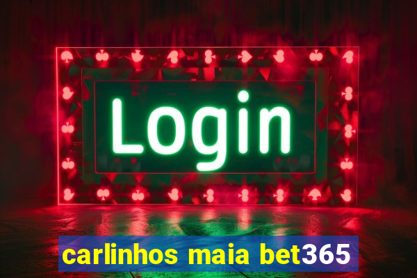 carlinhos maia bet365