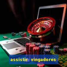 assistir vingadores ultimato completo dublado gratis