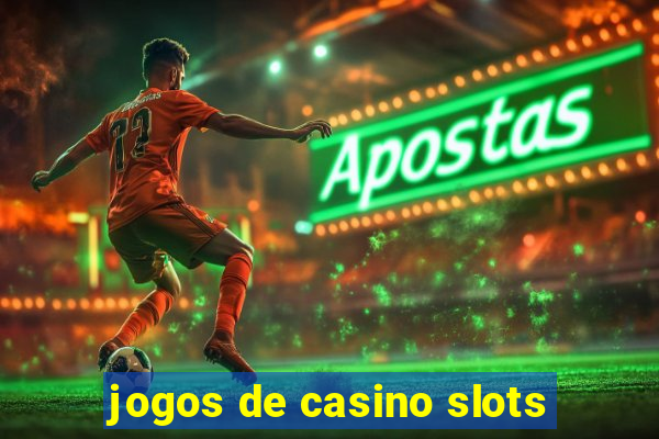 jogos de casino slots