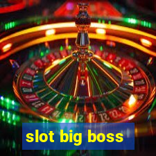 slot big boss