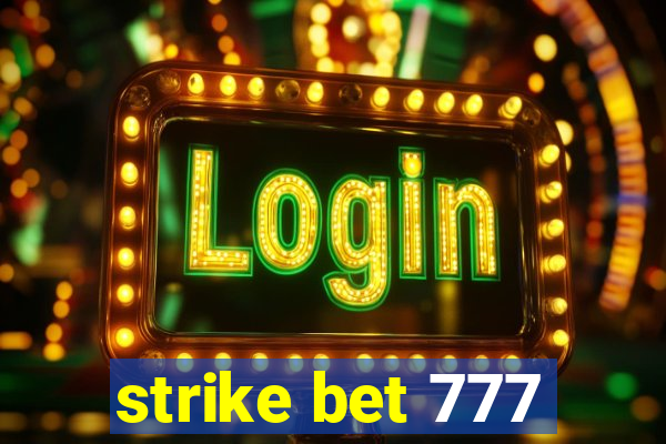 strike bet 777