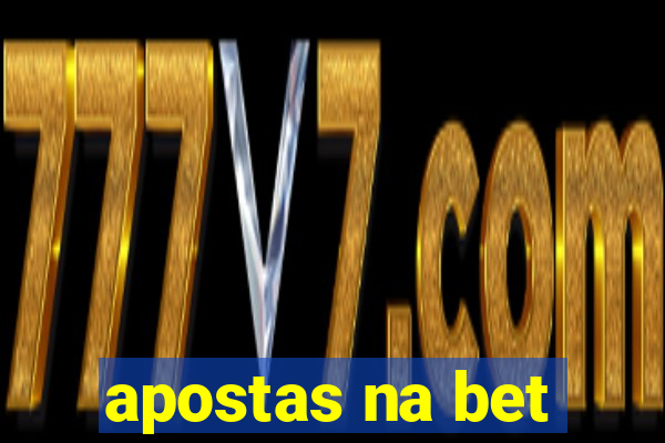 apostas na bet