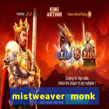 mistweaver monk best in slot