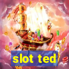 slot ted