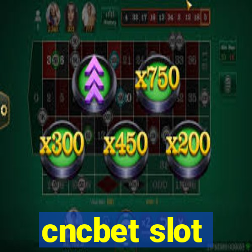 cncbet slot