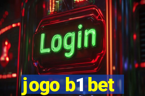 jogo b1 bet