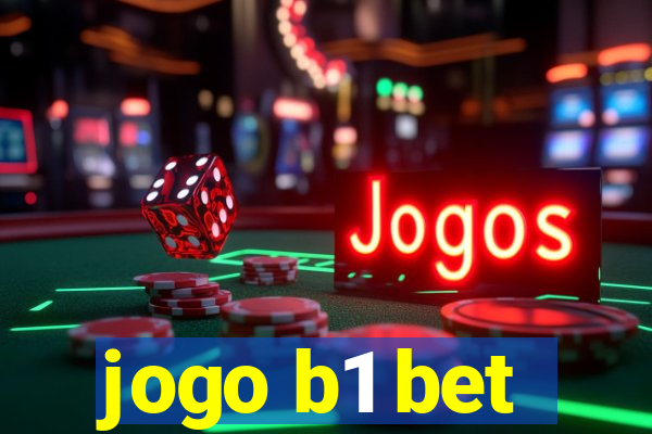 jogo b1 bet