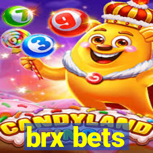 brx bets