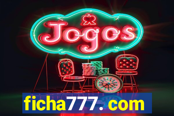 ficha777. com