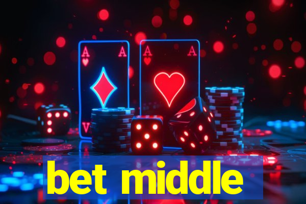 bet middle