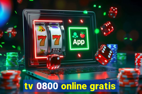 tv 0800 online gratis